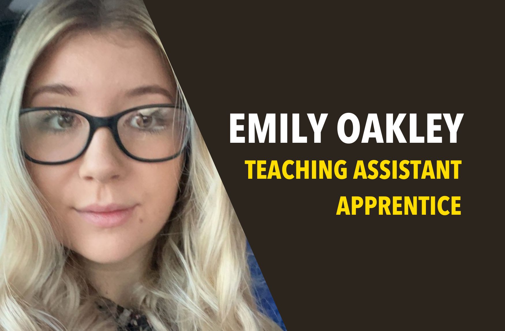 Meet Emily, Teaching Assistant Apprentice at Forest View Primary School