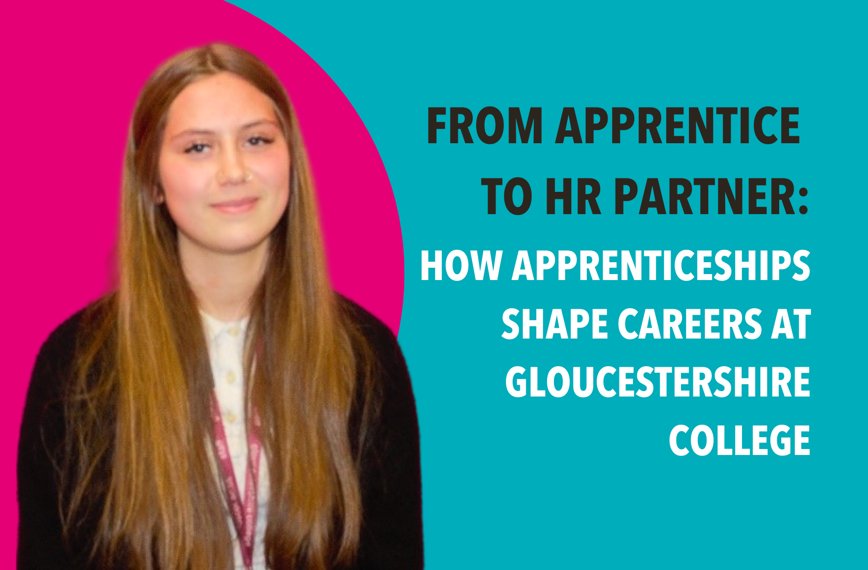 From Apprentice to HR Partner: How Apprenticeships Shape Careers at Gloucestershire College