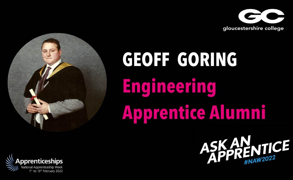 #NAW2022 Apprenticeship Case Study: Geoff Goring, Engineering Apprentice Alumni at Dowty Group Services