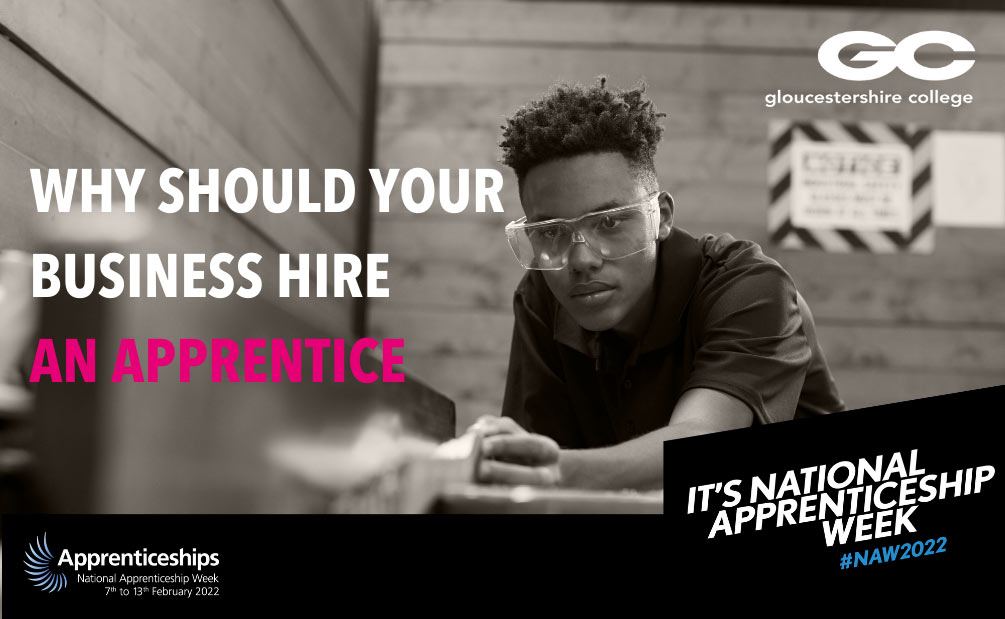 Why Hire An Apprentice|Gloucestershire College